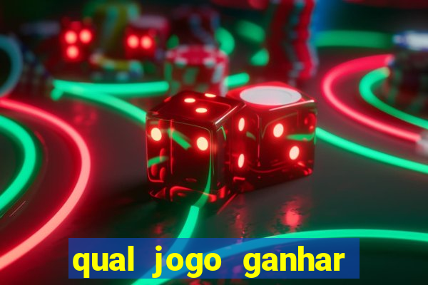 qual jogo ganhar dinheiro sem depositar nada